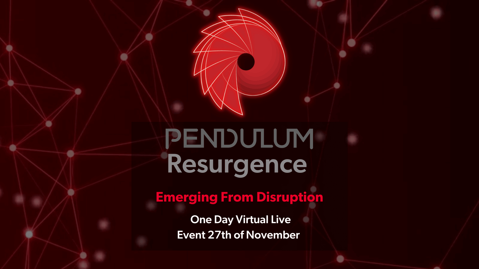 Pendulum Resurgence: Emerging From Disruption – RTE TV Advert